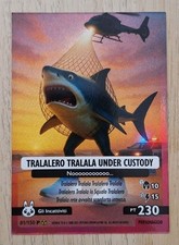 Tralalero Tralala... 81/150 P -SKIFIDOL ITALIAN BRAINROT carta NUCLEARE PROMO