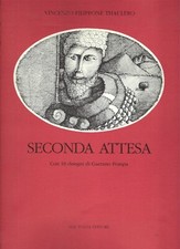 "Seconda attesa" con 18 disegni di Gaetano Pompa di Vincenzo Filippone Thaulero