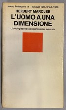 uomo ha una dimensione l'ideologia della societa' industriale avanzata ed 1969 m
