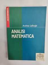 Andrea Laforgia - analisi matematica  - Utet 2004 10° ed.