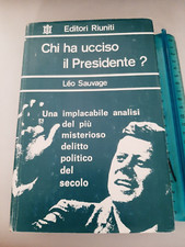 LIBRO 1966 CHI HA UCCISO IL PRESIDENTE? - kennedy - EDITORI RIUNITI Leo SAUVAGE