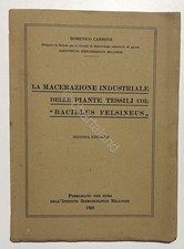 D. Carbone - La Macerazione Industriale delle Piante Tessili - ed. 1926