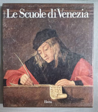 Le Scuole di Venezia a cura di Perisio Pignatti Brian Pullan Editore Electa Arte