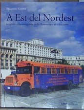 Crema maurizio A EST DEL NORDEST.IN SPIDER ALLA CONQUISTA DELLA ROMANI EDICICLO