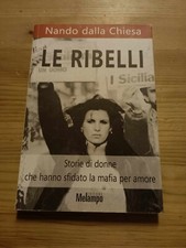 LE RIBELLI di NANDO DALLA
