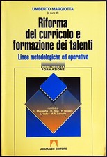 MARGIOTTA Riforma del curricolo formazione talenti INSEGNAMENTO Lavoro DOCENTI