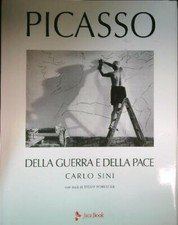 PICASSO - DELLA GUERRA E DELLA