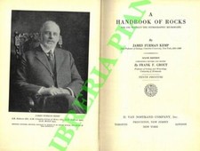 FURMAN KEMP James - GROUT Frank F. - A Handbook of Rocks. For Use Without the P