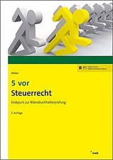 5 vor Steuerrecht: Endspurt