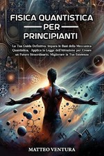 Fisica Quantistica Per