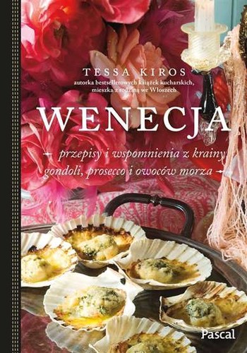 Wenecja przepisy wspomnienia - wenecja,