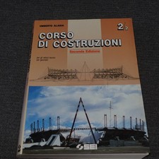 Corso di costruzioni per le scuole superiori 2/1 e 2/2 Umberto alasia ed SEI