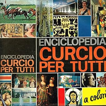 Enciclopedia curcio per tutti - curcio,