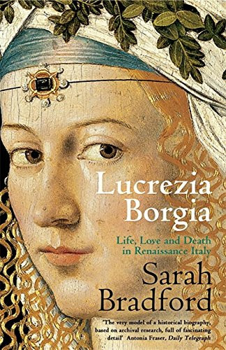 Lucrezia borgia life love - life,,
