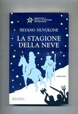 Silvano Nuvolone # LA STAGIONE DELLA NEVE # Baima - Ronchetti & C. 2007