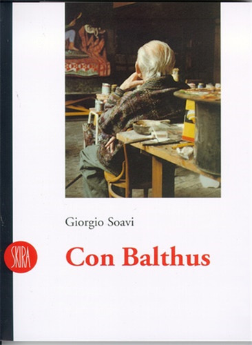 Soavi giorgio con balthus - con, balthus.
