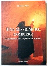 Narni (Terni), UNA MISSIONE DA