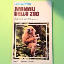 ANIMALI DELLO ZOO CERCATUTTO FABBRI EDITORI