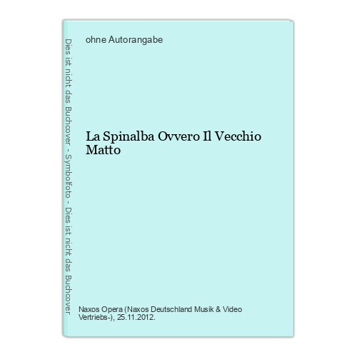 Spinalba ovvero vecchio - la,
