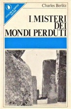 I misteri dei mondi perduti - Sperling & Kupfer Roma 1977 (Informa 18).