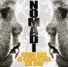 Nomadi - Con Me O Contro Di Me