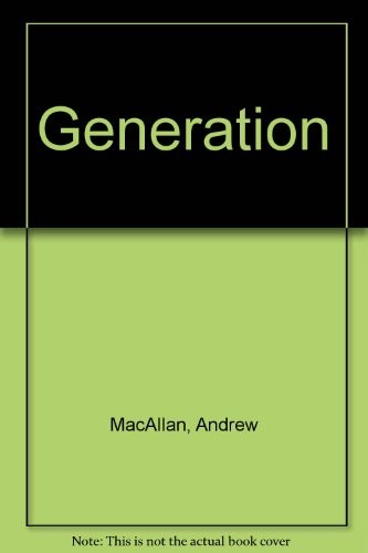 Generation macallan andrew - generation,,
