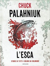 Chuck Palahniuk:L'esca storie