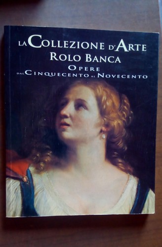 Collezione arte rolo - la, d'arte