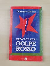 Giulietto Chiesa "Cronaca del golpe rosso" Autografo 
