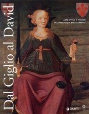 Dal Giglio al David. Arte