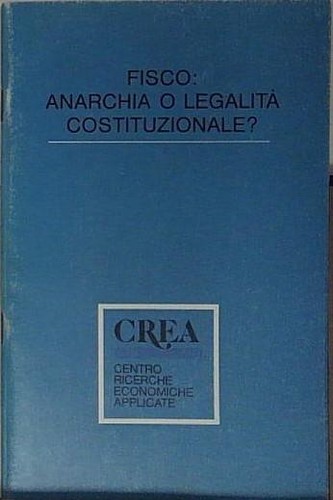 Fisco anarachia legalità - fisco,