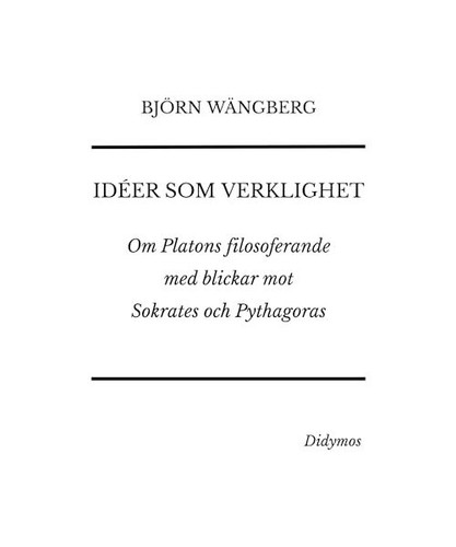 Idéer som verklighet - :, om