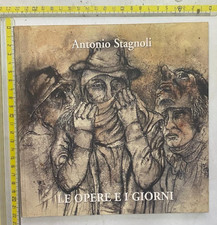 ANTONIO STAGNOLI LE OPERE E I