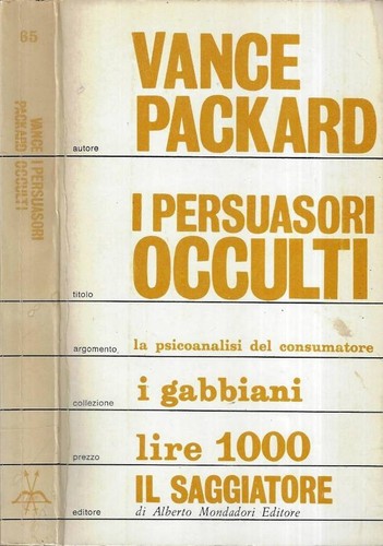 Persuasori occulti vance - persuasori, .