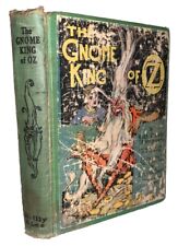 THE GNOME KING OF OZ, L FRANK BAUM / RUTH PLUMLY THOMPSON, WIZARD OF OZ, 1st Ed?