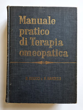 Manuale pratico di terapia omeopatica Beucci Bardelli Barbera 1962 Omeopatia