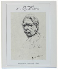 194 DISEGNI DI GIORGIO DE CHIRICO. Gribaudo Ezio (a cura). 1968