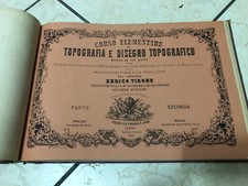 Corso elementare teorico-pratico di topografia e disegno topografico