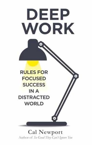 Deep work rules - rules, focused
