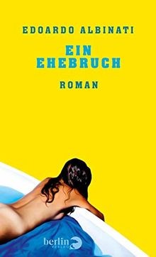 Ein ehebruch roman von - ein,