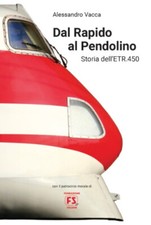 Dal Rapido al Pendolino -