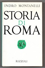 STORIA DI ROMA -  Indro Montanelli- Rizzoli 1973