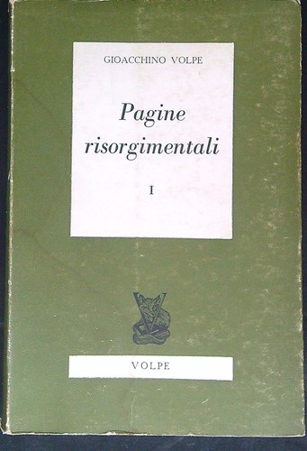Pagine risorgimentali volpe - risorgimentali, i