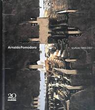 Arnaldo Pomodoro. Sculture dal 1960 al 2007. Luciano Caramel, a cura di. S.D.. .