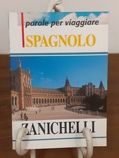 PAROLE PER VIAGGIARE SPAGNOLO [ ZANICHELLI, 2001, 9788808779519 ]