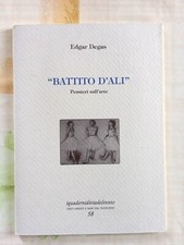Edgar Degas - Battito d'ali Pensieri sull'arte - I Quaderni di Via del Vento