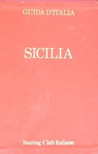SICILIA AA.VV. TOURING 1989 GUIDA D'ITALIA RILEGATO CON SOVRACCOPERTA