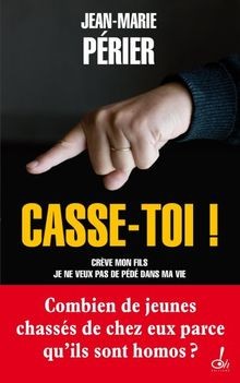 Casse toi crève mon - casse-toi, !