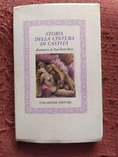 STORIA DELLA CINTURA DI CASTITA' ill. di PAUL EMILE BECAT-COLONNESE EDITORE 2001