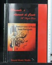 MANUALE E APPUNTI DI CANTO. Angelo Russo. Sound Music Studio.